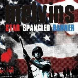 The Melvins : Star Spangled Banner